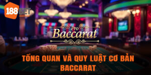 Baccarat (trò chơi bài): Tổng quan và quy luật cơ bản