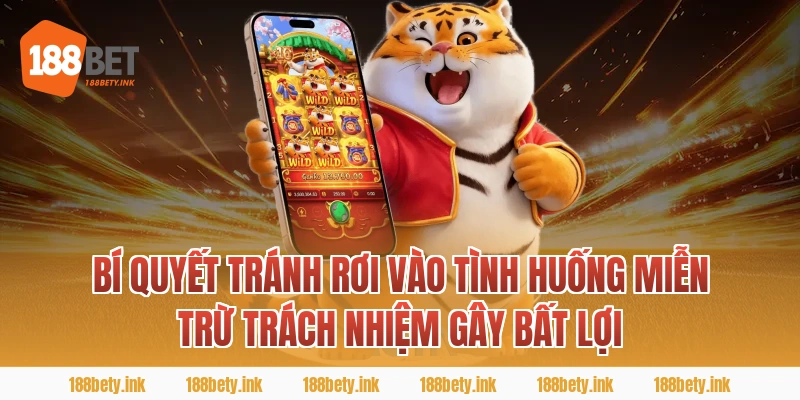 Bí Quyết Tránh Rơi Vào Tình Huống miễn trừ trách nhiệm Gây Bất Lợi