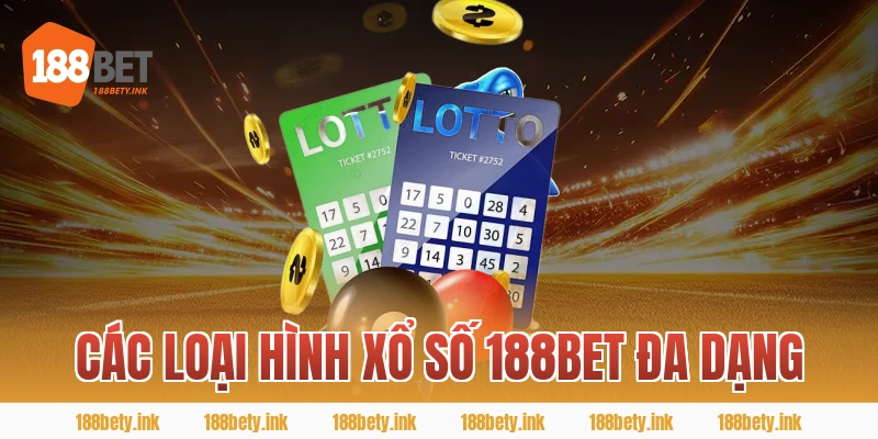 Các loại hình xổ số 188Bet phổ biến