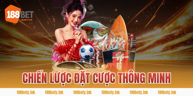 Chiến lược đặt cược thông minh