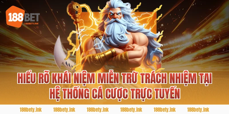 Hiểu Rõ Khái Niệm miễn trừ trách nhiệm Tại Hệ Thống Cá Cược Trực Tuyến